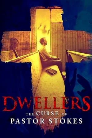 Dwellers: The Curse of Pastor Stokes streaming