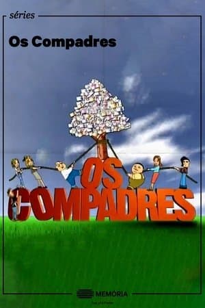 Os Compadres streaming
