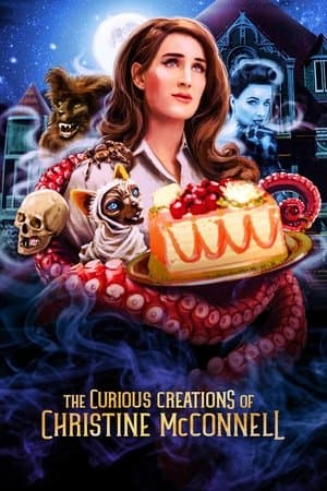 The Curious Creations of Christine McConnell streaming
