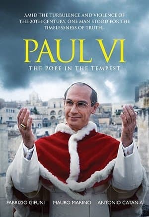 Paolo VI - Il Papa nella tempesta streaming