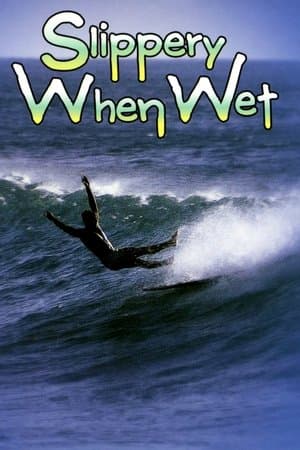 Slippery When Wet streaming