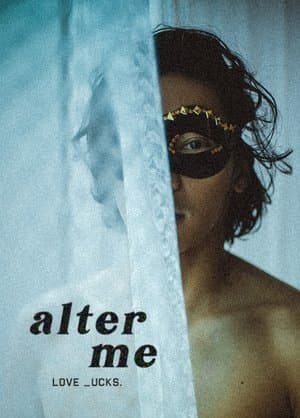 Alter Me streaming