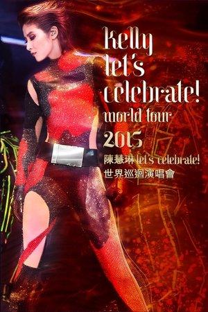 Kelly Let's Celebrate World Tour 2015 streaming