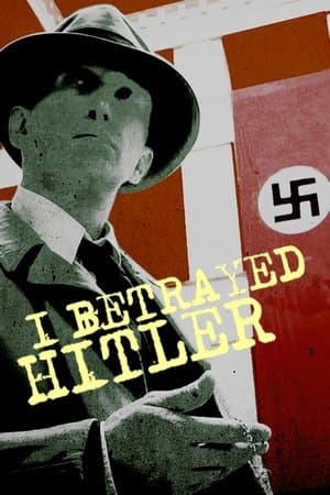 I Betrayed Hitler streaming