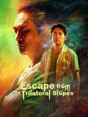 Escape from the Trilateral Slopes streaming