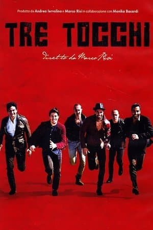 Tre tocchi streaming