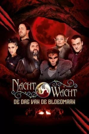 Nachtwacht: De Dag van de Bloedmaan streaming