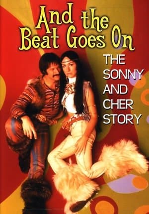 And the Beat Goes On: The Sonny and Cher Story streaming