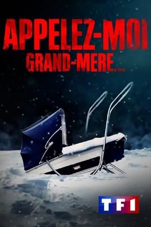 Appelez-moi grand-mère... streaming