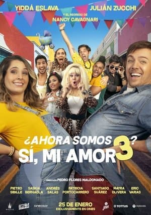 Now There's 3 of Us? Sí, Mi Amor. streaming