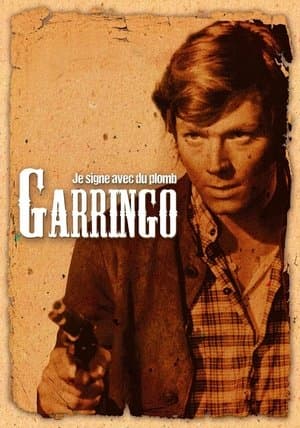 Je signe avec du plomb Garringo streaming