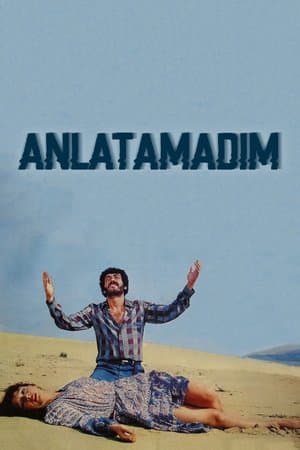 Anlatamadım streaming
