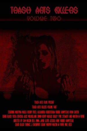Trash Arts Killers: Volume Two streaming