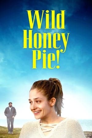 Wild Honey Pie! streaming