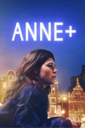 Anne+: The Film streaming