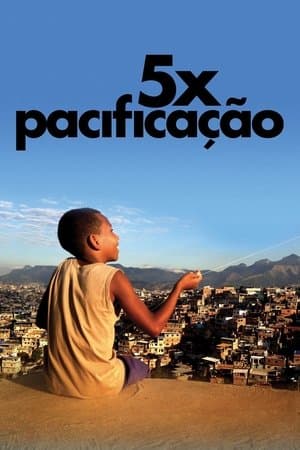 5x Pacificação streaming