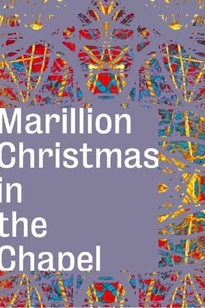 Marillion: Christmas In The Chapel streaming