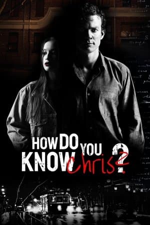 How Do You Know Chris? streaming