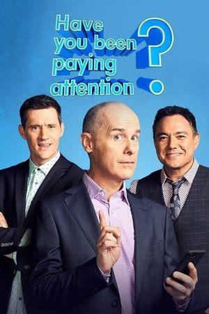 Have You Been Paying Attention? streaming