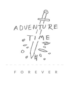 Adventure Time Forever streaming
