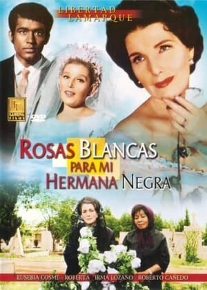 Rosas blancas para mi hermana negra streaming