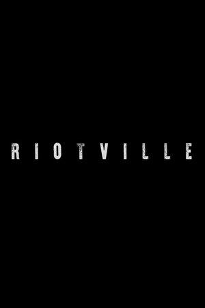 Riotville streaming