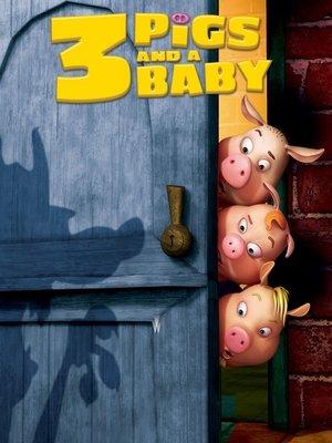 Unstable Fables: 3 Pigs and a Baby streaming
