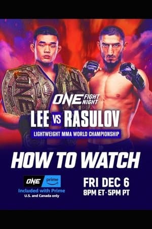 ONE Fight Night 26: Lee vs. Rasulov streaming