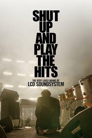 Shut Up and Play the Hits streaming