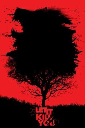 Let It Kill You streaming