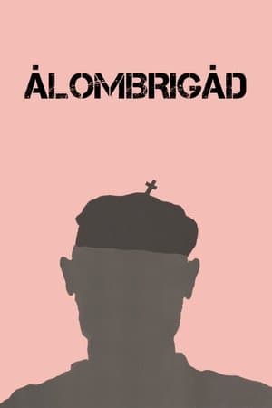 Álombrigád streaming