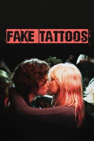 Fake Tattoos streaming