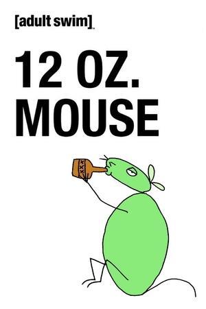 12 oz. Mouse streaming