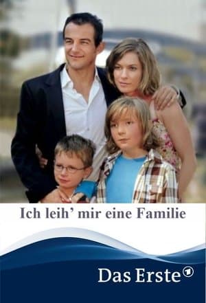 Ich leih’ mir eine Familie streaming