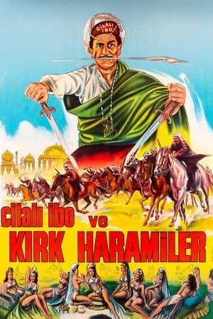 Cilalı İbo ve Kırk Haramiler streaming