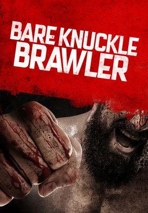 Bare Knuckle Brawler streaming