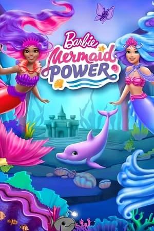 Barbie: Mermaid Power streaming