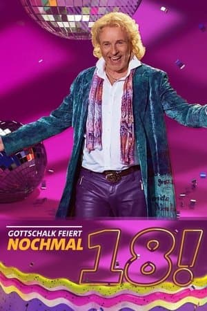 Gottschalk feiert: Nochmal 18! streaming