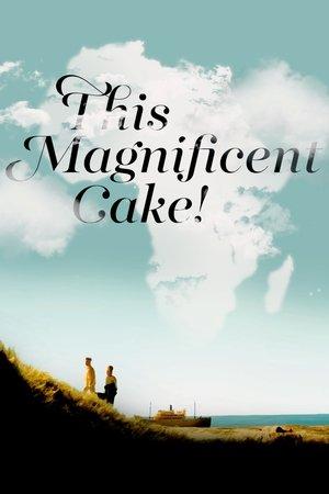 This Magnificent Cake! streaming