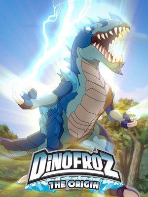 Dinofroz: The Origin streaming
