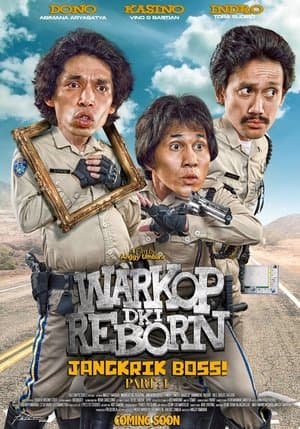 Warkop DKI Reborn: Jangkrik Boss! Part 1 streaming