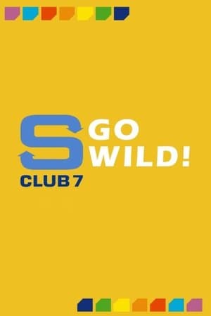 S Club 7 Go Wild! streaming
