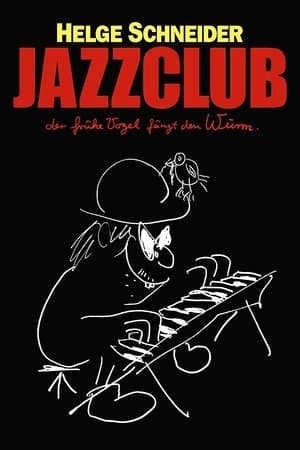 Jazzclub - Der frühe Vogel fängt den Wurm streaming
