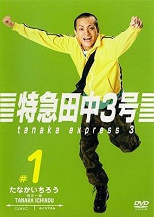 Tanaka Express 3 streaming