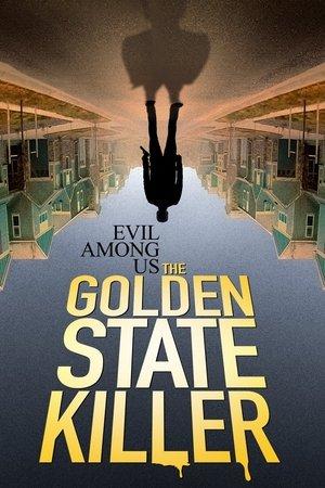 Evil Among Us: The Golden State Killer streaming