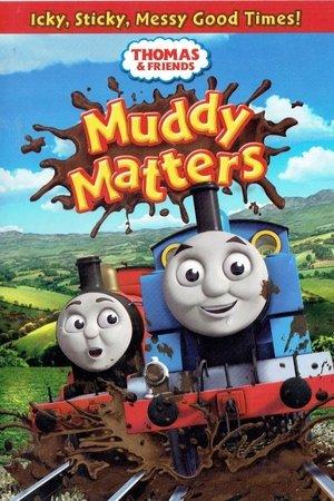 Thomas & Friends: Muddy Matters streaming