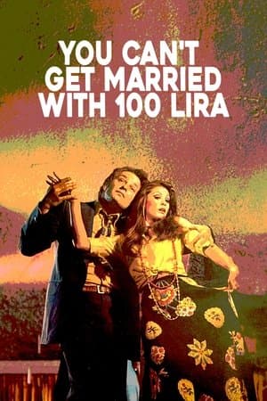 You Can't Get Married With 100 Lira streaming