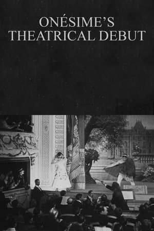 Onésime's Theatrical Debut streaming