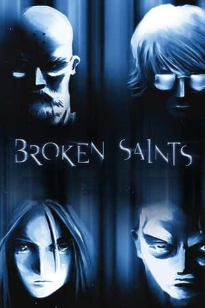 Broken Saints streaming