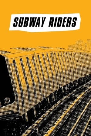 Subway Riders streaming